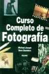 CURSO COMPLETO DE FOTOGRAFIA | 9788480763004 | JOSEPH, MICHAEL