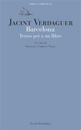 BARCELONA ( TEXTOS PER A UN LLIBRE ) OBRA COMPLETA | 9788497661812 | VERDAGUER, JACINT