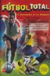 FUTBOL TOTAL ENCICLOPEDIA DE LOS MUNDIALES | 9788467505917 | GIFFORD, CLIVE