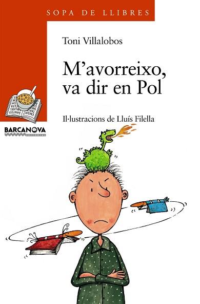 M'AVORREIXO VA DIR EN POL (SOPA DE LLIBRES) | 9788448911416 | VILLALOBOS, TONI