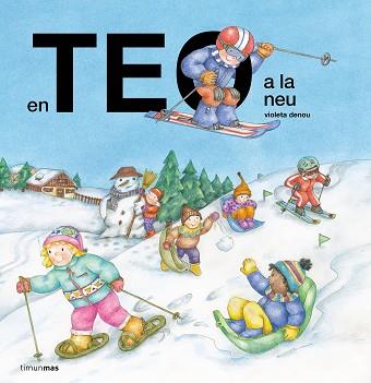 TEO A LA NEU | 9788413899503 | DENOU, VIOLETA