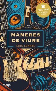 MANERES DE VIURE: PREMI EDEBÉ DE LITERATURA JUVENIL 2020 | 9788483485545 | LEANTE CHACÓN, LUIS