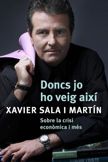 DONCS JO HO VEIG AIXI | 9788401387487 | SALA MARTIN, XAVIER