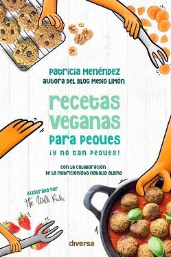 RECETAS VEGANAS PARA PEQUES ¡Y NO TAN PEQUES! | 9788418087004 | MENÉNDEZ MONTEAVARO, PATRICIA