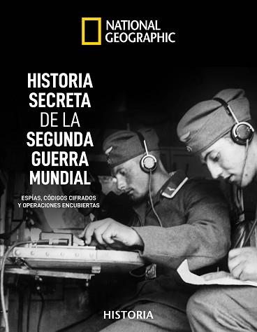 HISTORIA SECRETA DE LA II GUERRA MUNDIAL | 9788482987224 | HYSLOP STEPHEN G. / KAGAN NEIL