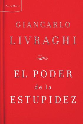 PODER DE LA ESTUPIDEZ EL | 9788498921038 | LIVRAGHI, GIANCARLO