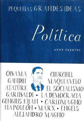 POLITICA PEQUEÑAS GRANDES IDEAS | 9788497544009 | PERKINS, ANNE