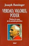 VERDAD VALORES PODER PIEDRAS DE TOQUE DE LA SOCIEDAD PLURALI | 9788432130847 | RATZINGER, JOSEPH