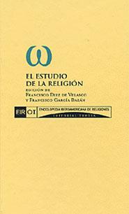 ESTUDIO DE LA RELIGION, EL | 9788481645545 | DIEZ DE VELASCO, FRANCISCO (ED.)