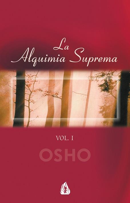 ALQUIMIA SUPREMA VOL.1, LA | 9788486797645 | OSHO