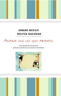 AMARSE CON LOS OJOS ABIERTOS | 9788498676419 | BUCAY, JORGE / SALINAS, SILVIA