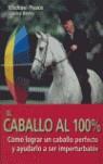 CABALLO AL 100% EL | 9788495376497 | PEACE, MICHAEL / BAYLEY, LESLEY