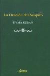 ORACION DEL SUSPIRO, LA | 9788489779389 | EZBAN, DYMA