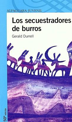 SECUESTRADORES DE BURROS, LOS (PROXIMA PARADA) | 9788420448688 | DURRELL, GERALD