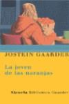 JOVEN DE LAS NARANJAS LA | 9788478448166 | GAARDER, JOSTEIN