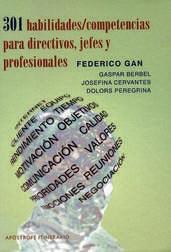 301 HABILIDADES COMPETENCIAS PARA DIRECTIVOS JEFES Y PROFESI | 9788445501948 | GAN, FEDERICO