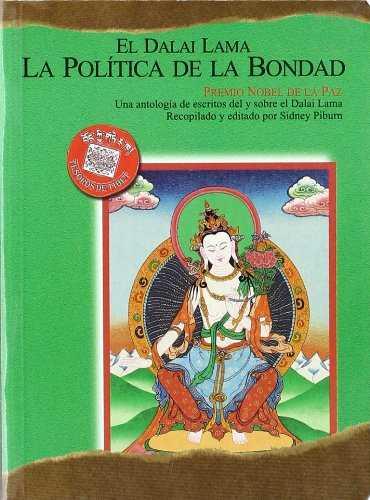 POLITICA DE LA BONDAD, LA (BUTXACA) | 9788486615581 | DALAI LAMA, EL