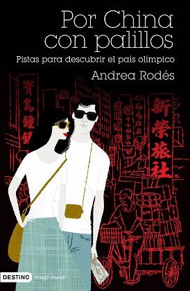 POR CHINA CON PALILLOS ( PISTAS PARA DESCUBRIR EL PAIS .. ) | 9788423340552 | RODES, ANDREA