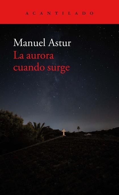 AURORA CUANDO SURGE | 9788418370892 | ASTUR GONZÁLEZ, MANUEL