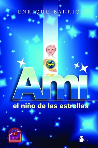 AMI EL NIÑO DE LAS ESTRELLAS | 9788478086498 | BARRIOS, ENRIQUE