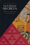 CIENCIA SECRETA LA ( RITOS Y TRADICIONES DE OCCIDENTE ) | 9788496106529 | MUSQUERA, XAVIER