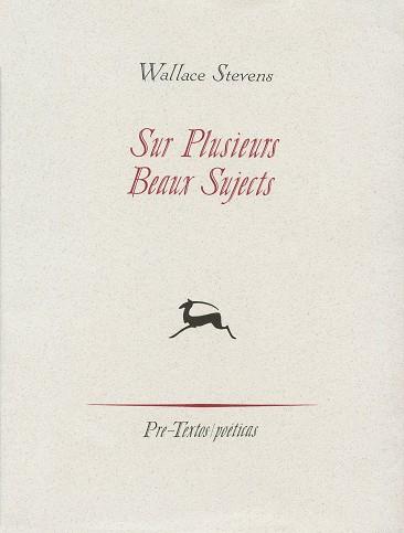 SUR PLUSIEURS BEAUX SUJECTS | 9788481912005 | STEVENS, WALLACE