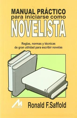 MANUAL PRACTICO NOVELISTA | 9788489643420 | SAFFOLD, RONALD F.