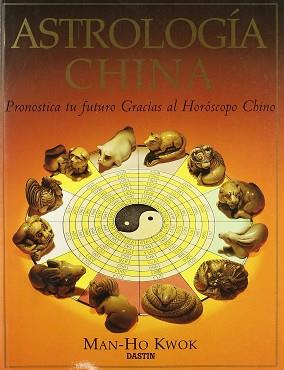 ASTROLOGIA CHINA | 9788449201110 | KWOK, MAN-HO