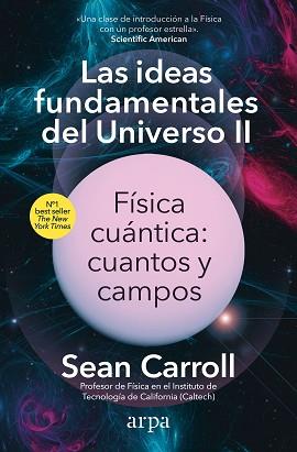 IDEAS FUNDAMENTALES DEL UNIVERSO II | 9788410313163 | CARROLL, SEAN