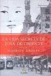 VIDA SECRETA DE JOYA DE ORIENTE | 9788496929753 | LINDLEY, MAUREEN