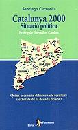 CATALUNYA 2000 SITUACIO POLITICA | 9788473066396 | CUCURELLA, SANTIAGO