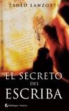 SECRETO DEL ESCRIBA EL | 9788496692473 | LANZOTTI, PAOLO