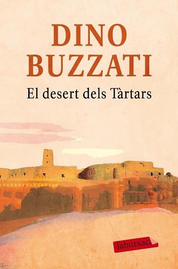 EL DESERT DELS TÀRTARS | 9788416600281 | BUZZATI, DINO