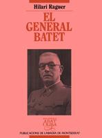 GENERAL BATET, EL | 9788478265275 | RAGUER SUÑER, HILARI