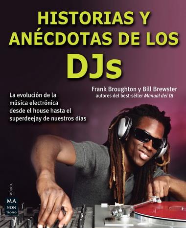 HISTORIAS Y ANÉCDOTAS DE LOS DJS | 9788415256427 | BROUGHTON, FRANK/BREWSTER, BILL