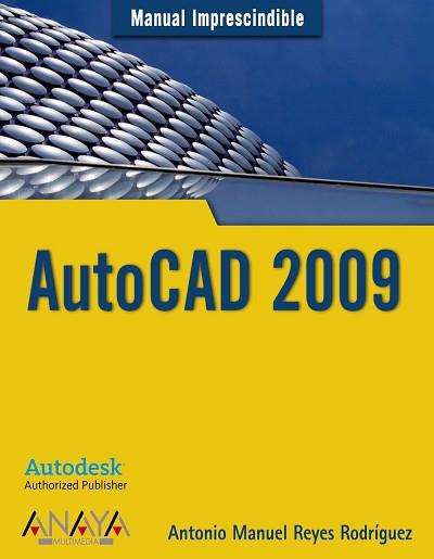 AUTOCAD 2009 | 9788441524712 | REYES RODRIGUEZ, ANTONIO MANUEL