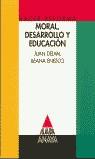 MORAL DESARROLLO Y EDUCACION | 9788420761497 | DELVAL, JUAN