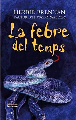 FEBRE DEL TEMPS | 9788498243321 | BRENNAN, HERBIE