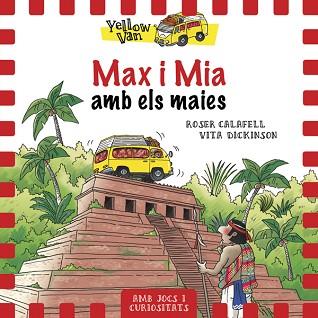 YELLOW VAN 14. MAX I MIA AMB ELS MAIES | 9788424664336 | DICKINSON, VITA/CALAFELL, ROSER