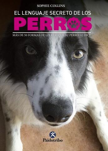 EL LENGUAJE SECRETO DE LOS PERROS | 9788499106656 | COLLINS, SOPHIE