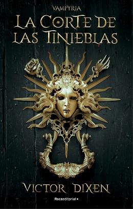 CORTE DE LAS TINIEBLAS. VAMPYRIA 1 | 9788418870293 | DIXEN, VICTOR