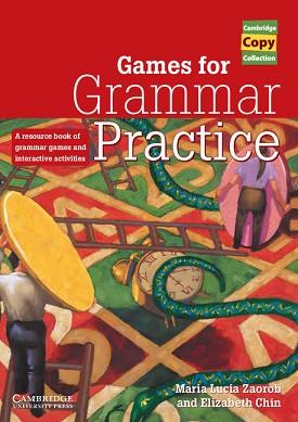 GAMES FOR GRAMMAR PRACTICE | 9780521663427 | LUCIA ZAOROB, MARIA