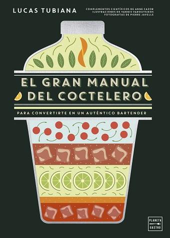 GRAN MANUAL DEL COCTELERO | 9788408299264 | TUBIANA, LUCAS