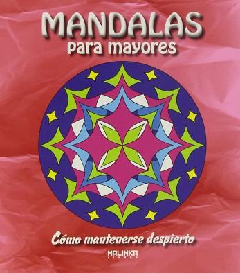 MANDALAS PARA MAYORES - COMO MANTENERSE DESPIERTO | 9788415322726 | VV. AA.