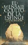 MENSAJE OCULTO DE LA ESFINGE, EL | 9788427022836 | WILSON, COLIN