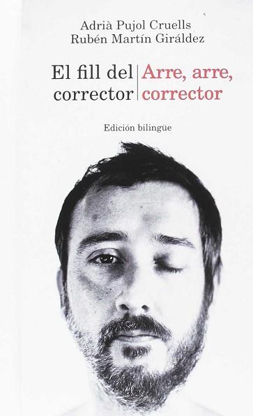 EL FILL DEL CORRECTOR / ARRE, ARRE, CORRECTOR | 9788494591631 | PUJOL CRUELLS, ADRIÀ