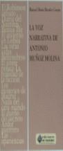 VOZ NARRATIVA DE ANTONIO MUÑOZ MOLINA, LA | 9788480631600 | MORALES CUESTA, MANUEL MARIA