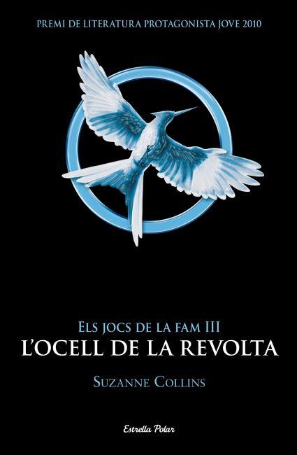 ELS JOCS DE LA FAM 3. L'OCELL DE LA REVOLTA | 9788499328058 | SUZANNE COLLINS