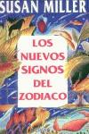 NUEVOS SIGNOS DEL ZODIACO, LOS | 9788479534790 | MILLER, SUSAN