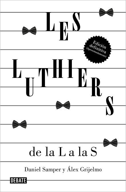 LUTHIERS: DE LA L A LAS S | 9788419951489 | SAMPER PIZANO, DANIEL / GRIJELMO, ÁLEX / LES LUTHIERS, S.R.L.